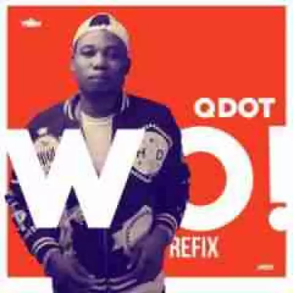 Qdot - WO! (Refix Cover)